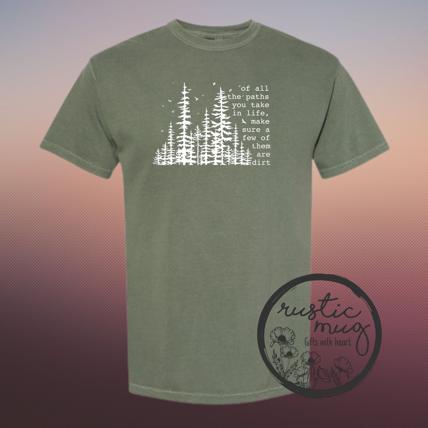 Of All The Paths You Take Tee