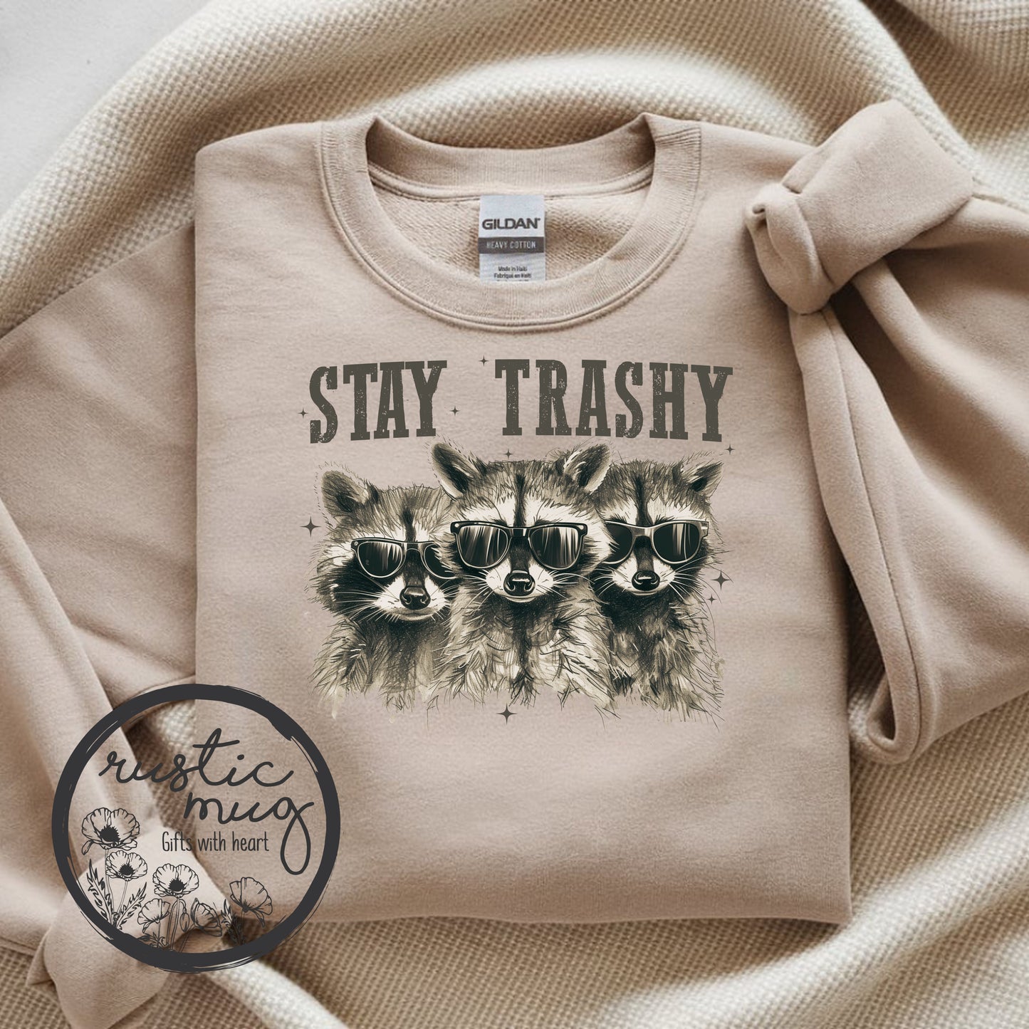 Stay Trashy Sweatshirt