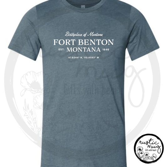 FT. Benton Birthplace Tee