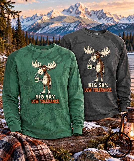 Big Sky, Low Tolerance Moose Long Sleeve