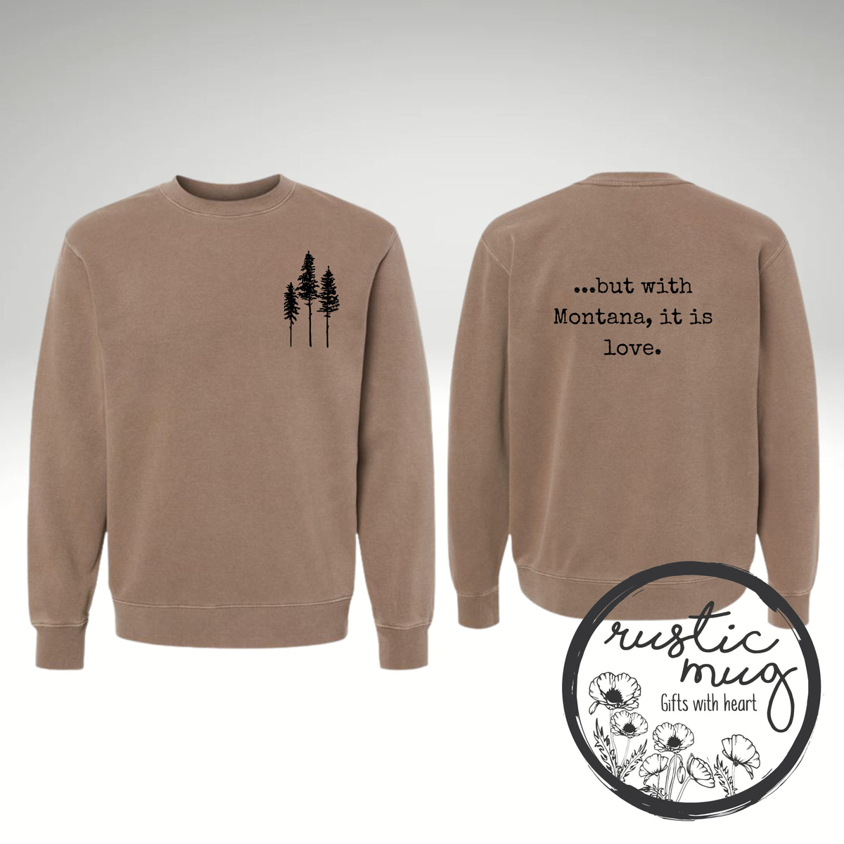 But with Montana Sweatshirt