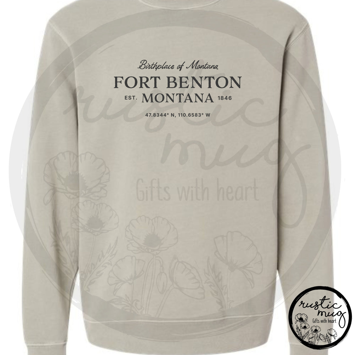 FT. Benton Birthplace Pigment Dyed Sweatshirt
