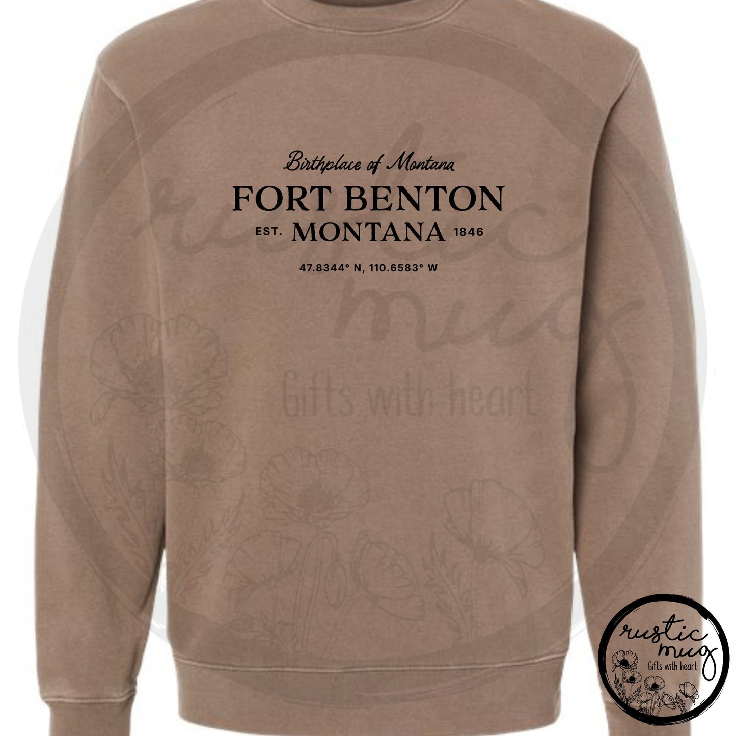 FT. Benton Birthplace Pigment Dyed Sweatshirt