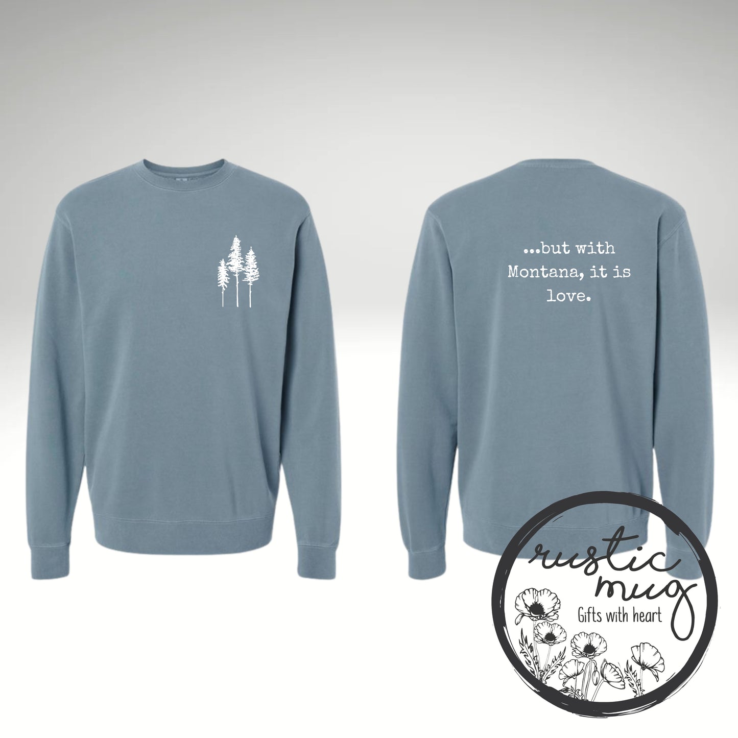 But with Montana Sweatshirt