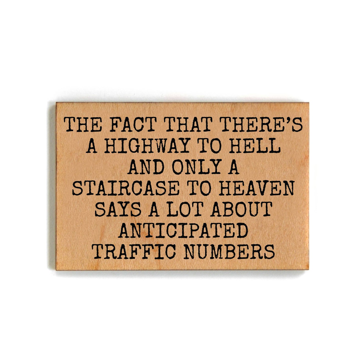 Staircase To Heaven Funny Wooden Magnets