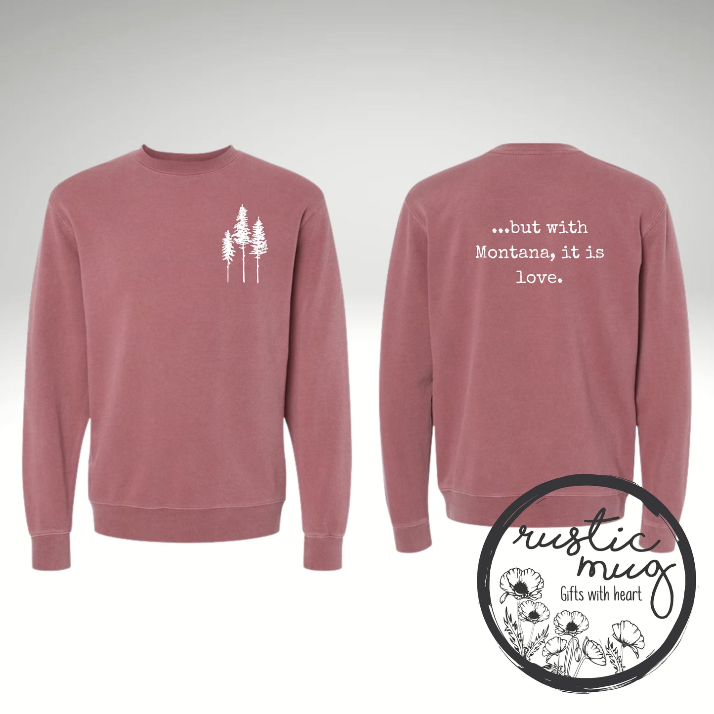 But with Montana Sweatshirt