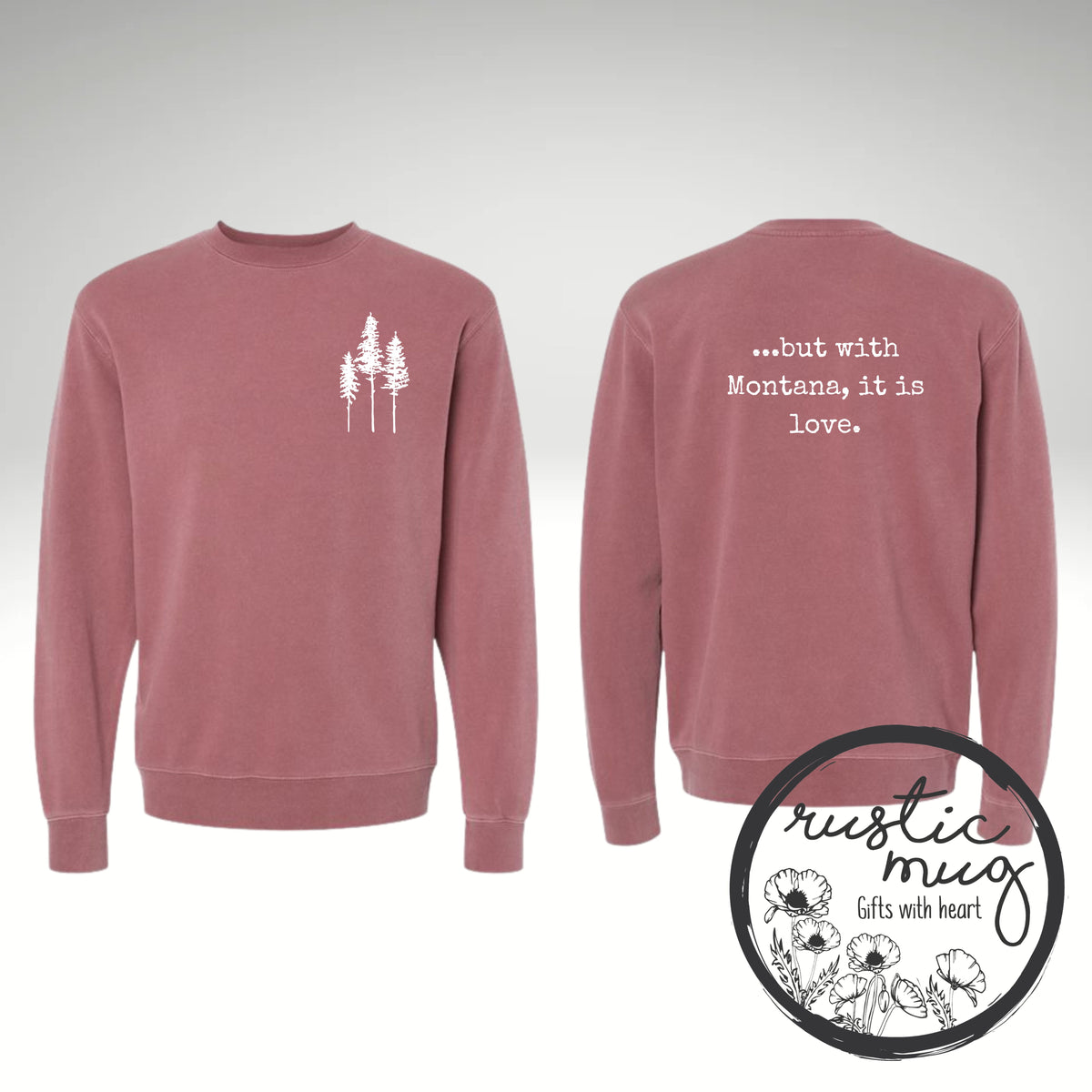 But with Montana Sweatshirt