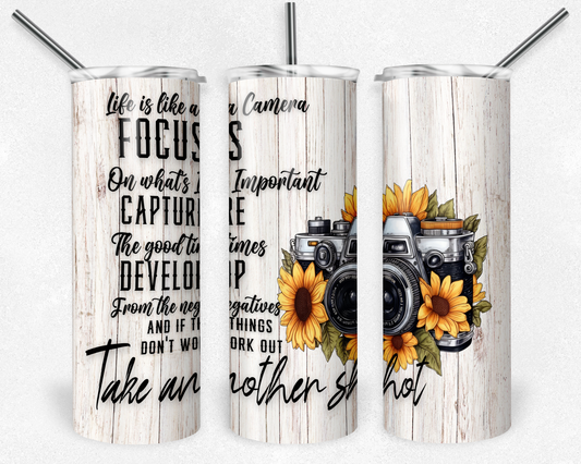 Life is Like a Camera 20 oz Skinny Tumbler w/ Straw